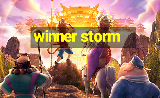 winner storm