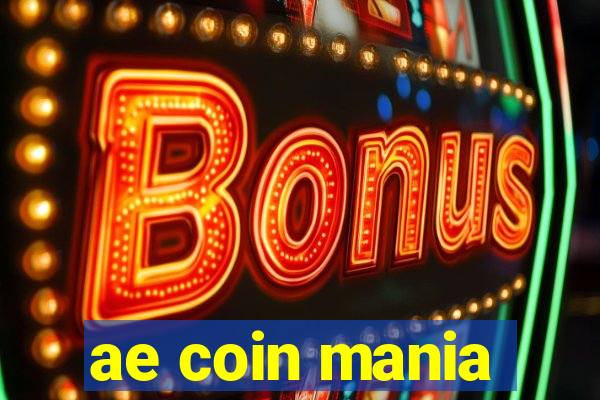 ae coin mania