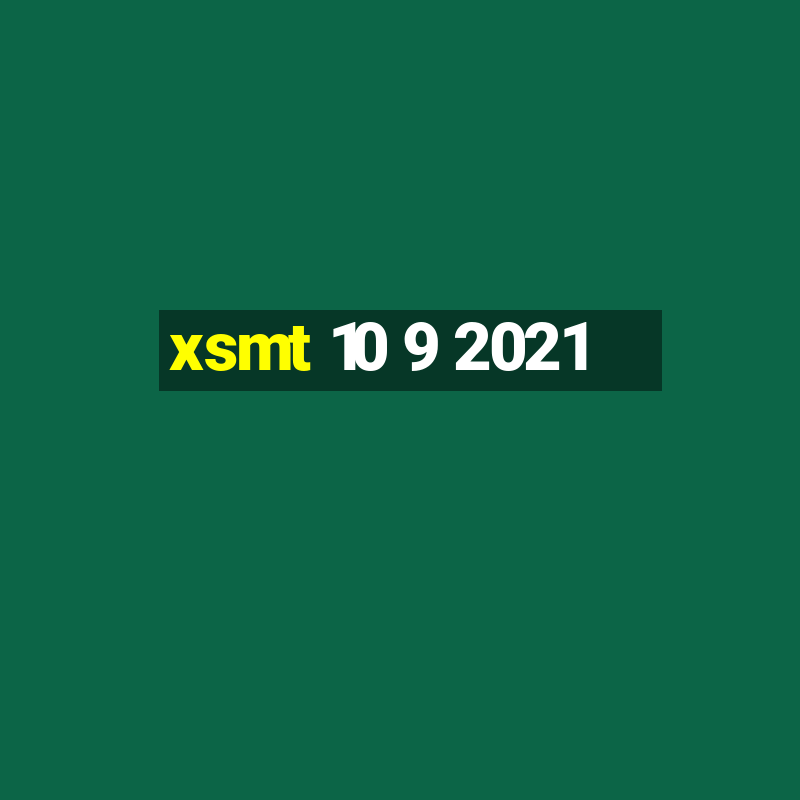 xsmt 10 9 2021