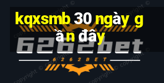 kqxsmb 30 ngày gần đây