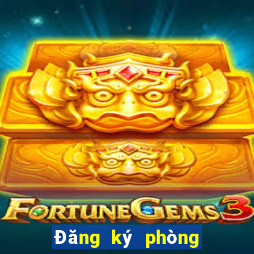 Đăng ký phòng trò chơi điện tử