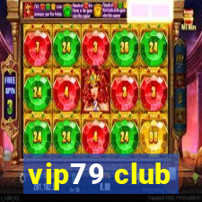 vip79 club