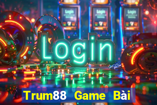 Trum88 Game Bài Đổi Thưởng Go88