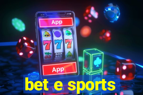 bet e sports