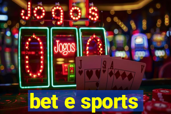 bet e sports