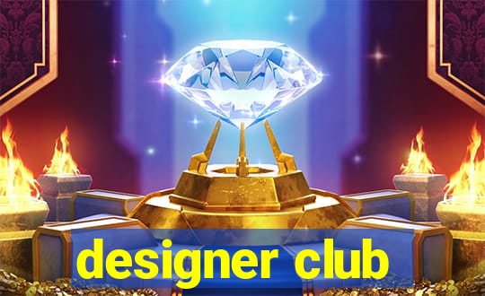 designer club