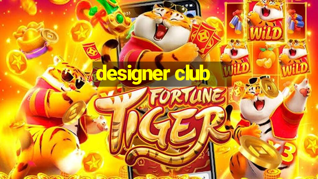 designer club