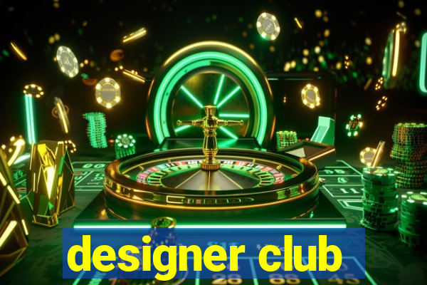 designer club