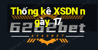 Thống kê XSDN ngày 17