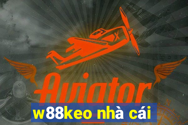 w88keo nhà cái