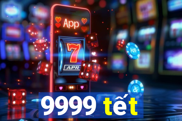 9999 tết