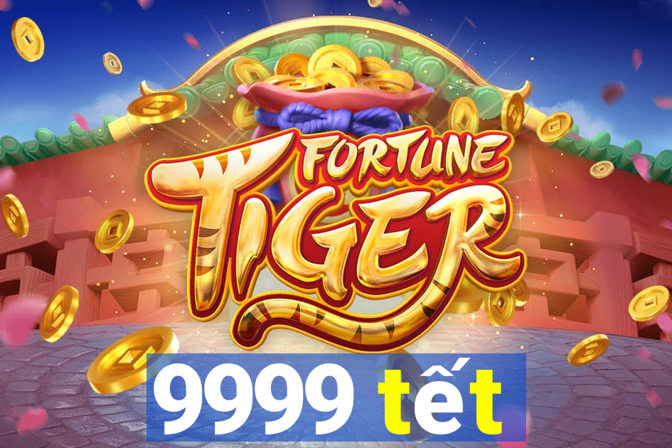 9999 tết