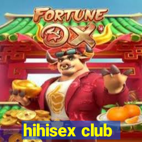 hihisex club