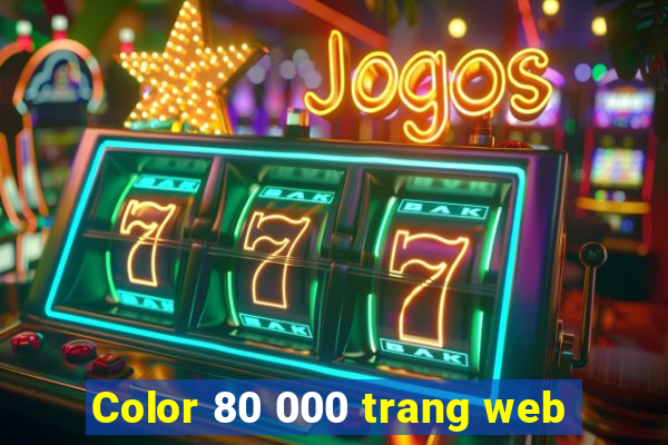 Color 80 000 trang web