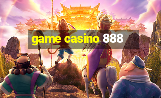 game casino 888