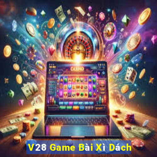 V28 Game Bài Xì Dách