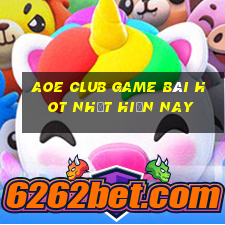 Aoe Club Game Bài Hot Nhất Hiện Nay