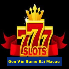 Gon Vin Game Bài Macau