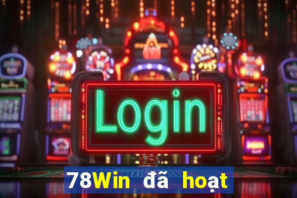 78Win đã hoạt động gần 20 năm