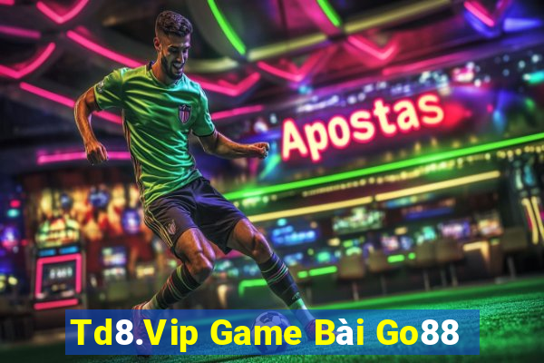 Td8.Vip Game Bài Go88