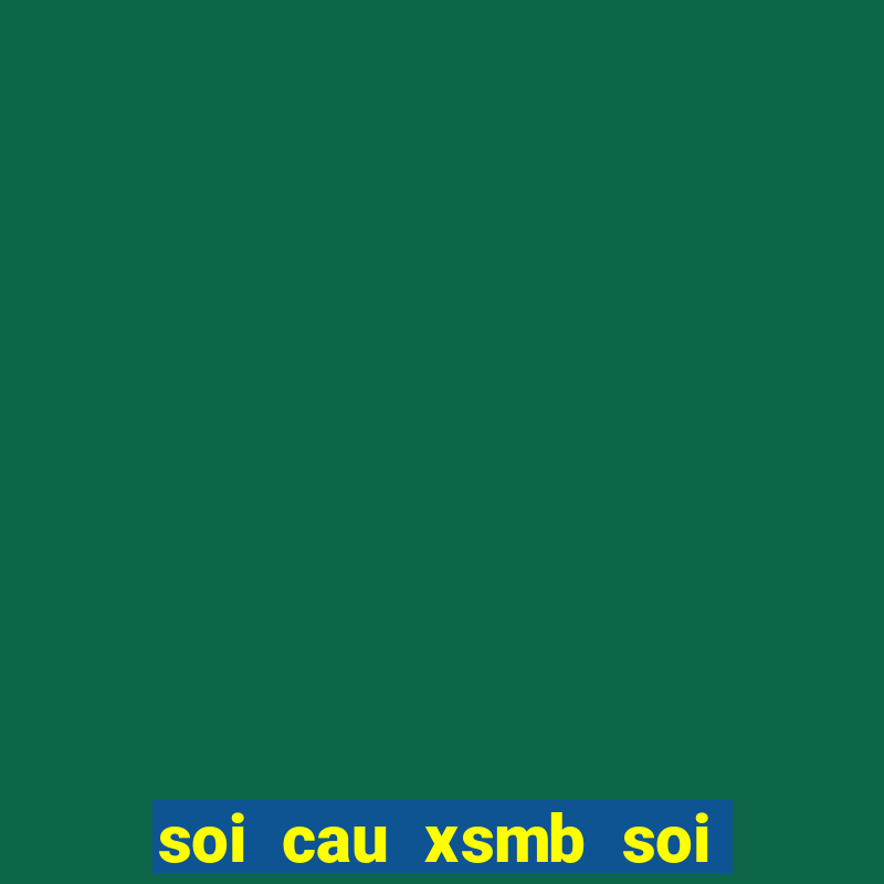 soi cau xsmb soi cau mien bac