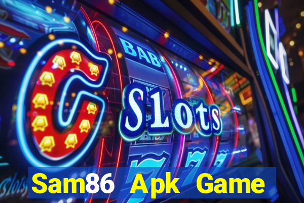 Sam86 Apk Game Bài Online Đổi Thưởng