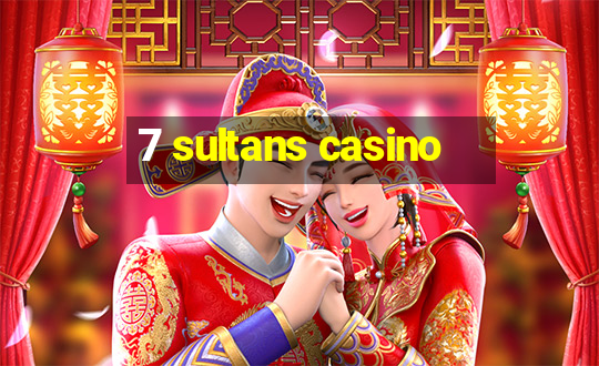 7 sultans casino