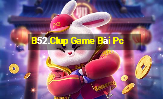 B52.Clup Game Bài Pc