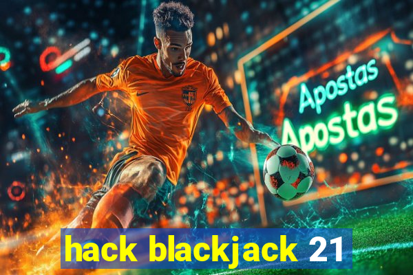 hack blackjack 21