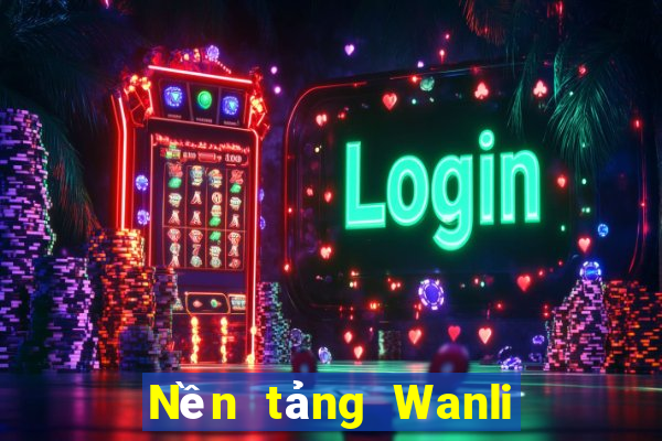 Nền tảng Wanli Việt nam