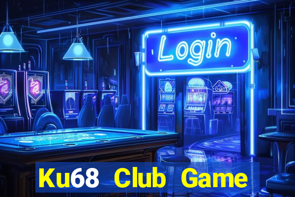 Ku68 Club Game Bài 6 Lá