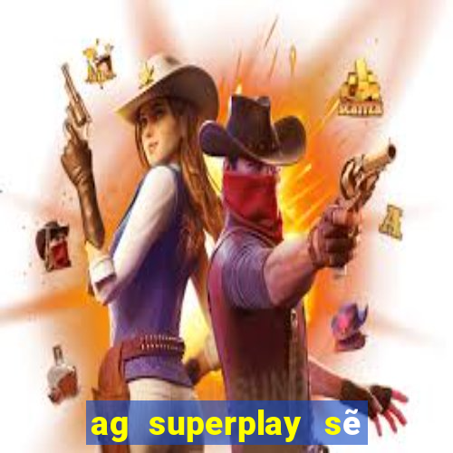 ag superplay sẽ tải về ứng dụng