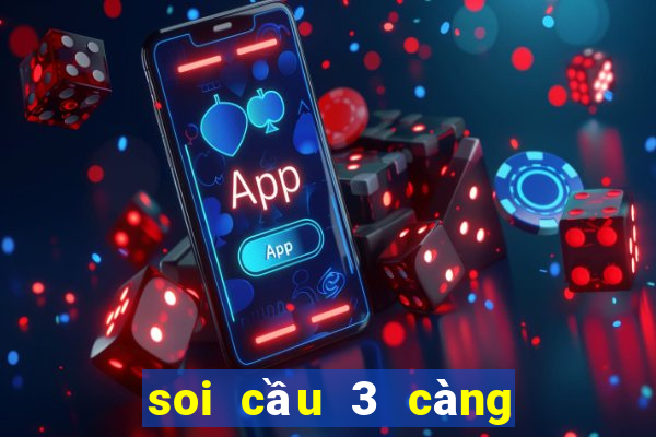 soi cầu 3 càng miền bắc