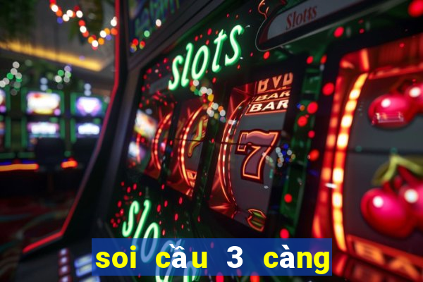 soi cầu 3 càng miền bắc