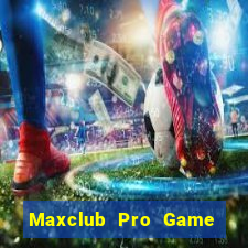 Maxclub Pro Game Bài Qq