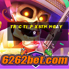 Trực tiếp XSTN ngày 9