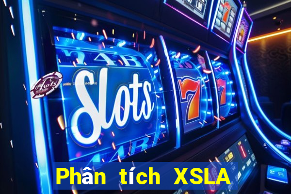 Phân tích XSLA ngày thứ sáu