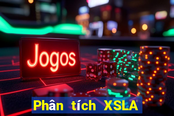 Phân tích XSLA ngày thứ sáu