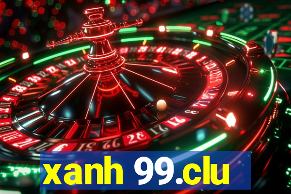 xanh 99.clu