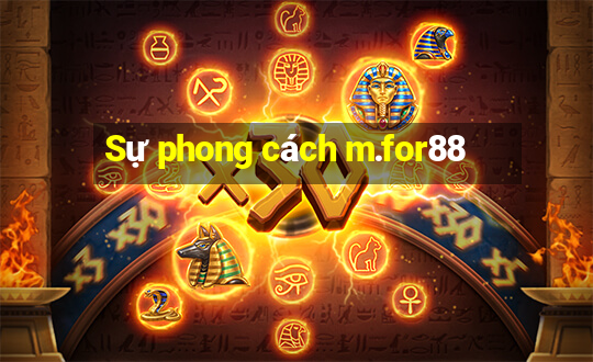 Sự phong cách m.for88