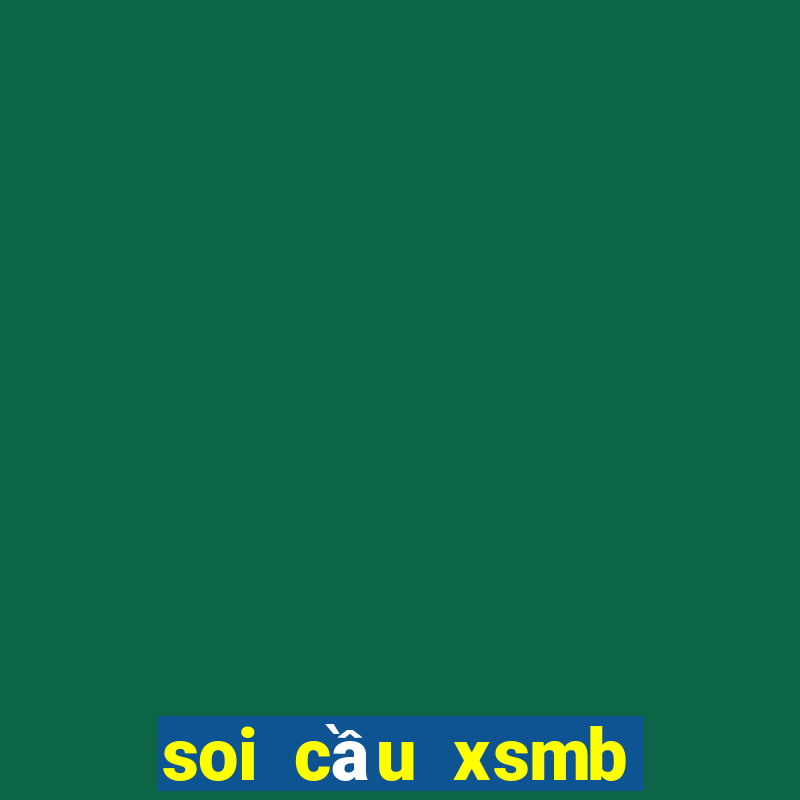 soi cầu xsmb dự đoán cầu lô kubet