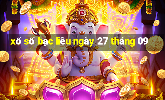 xổ số bạc liêu ngày 27 tháng 09