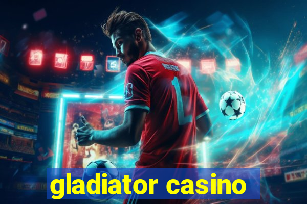 gladiator casino