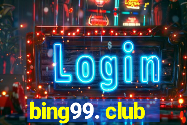 bing99. club