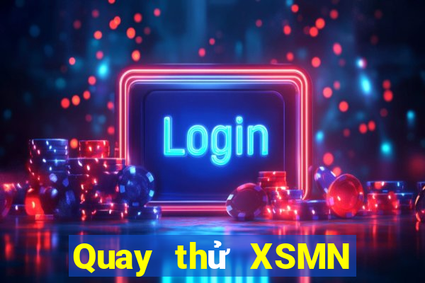 Quay thử XSMN ngày 31