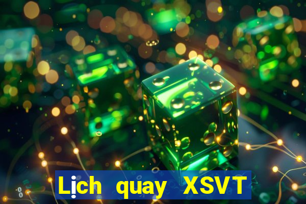 Lịch quay XSVT Thứ 3