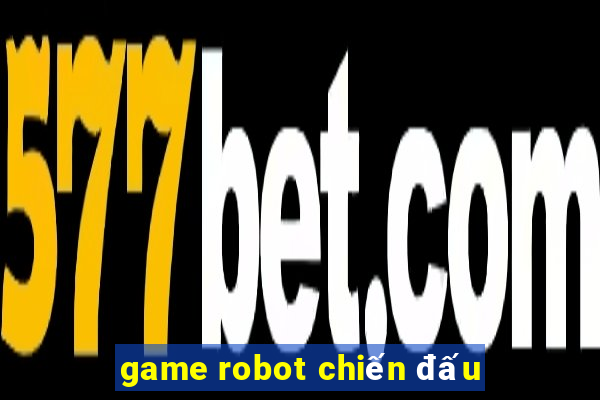 game robot chiến đấu