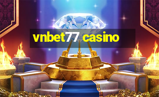 vnbet77 casino