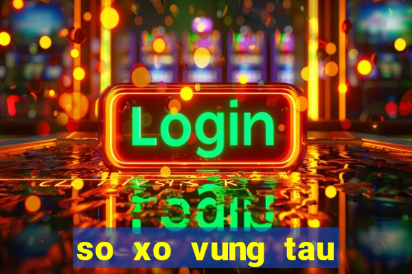 so xo vung tau hom nay