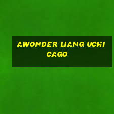 awonder liang uchicago